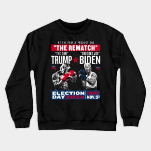 The Rematch The Don And Crooked Joe Pro Trump 2024 Election Crewneck Sweatshirt